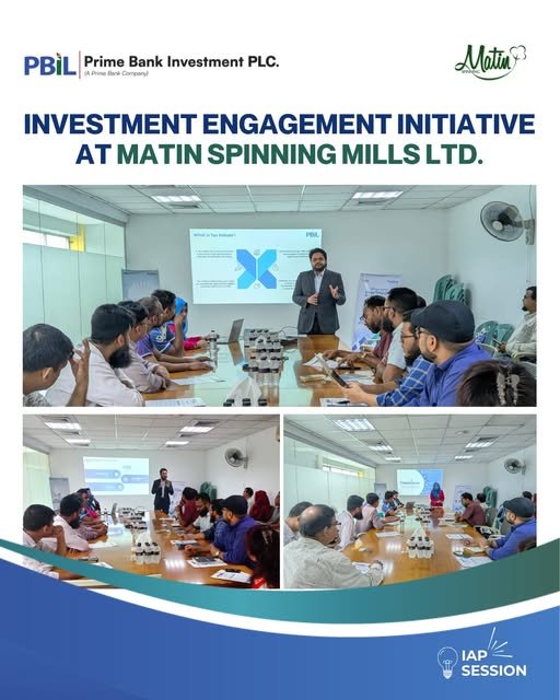 Prime Bank Investment PLC. recently organized an Investment Engagement Initiative at Matin Spinning Mills Ltd., a concern of DBL Group.